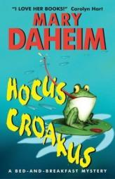 Hocus Croakus: A Bed-and-Breakfast Mystery (Bed-And-Breakfast Mysteries) by Mary Daheim Paperback Book