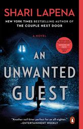 An Unwanted Guest: A Novel by Shari Lapena Paperback Book