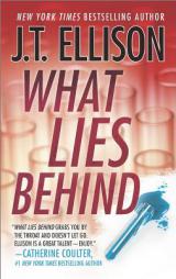 What Lies Behind (A Samantha Owens Novel) by J. T. Ellison Paperback Book