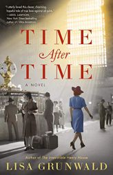 Time After Time by Lisa Grunwald Paperback Book