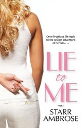 Lie to Me by Starr Ambrose Paperback Book