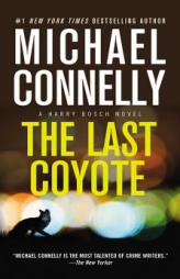 The Last Coyote (A Harry Bosch Novel) by Michael Connelly Paperback Book