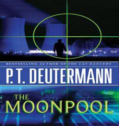 The Moonpool (Cam Richter Series) by P. T. Deutermann Paperback Book