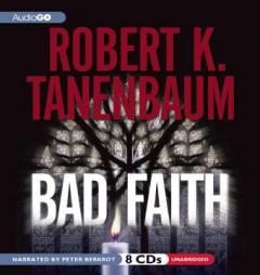 Bad Faith: A Butch Karp and Marlene Ciampi Mystery by Robert K. Tanenbaum Paperback Book