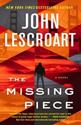 The Missing Piece: A Novel (19) (Dismas Hardy) by John Lescroart Paperback Book