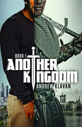 Another Kingdom by Andrew Klavan Paperback Book