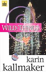 Wild Things by Karin Kallmaker Paperback Book