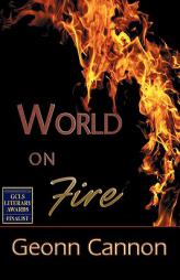 World on Fire by Geonn Cannon Paperback Book