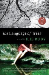 The Language of Trees by Ilie Ruby Paperback Book