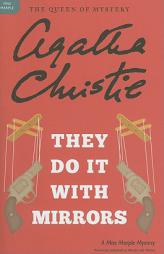They Do It with Mirrors: A Miss Marple Mystery by Agatha Christie Paperback Book