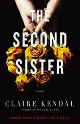 The Second Sister by Claire Kendal Paperback Book
