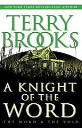 A Knight of the Word (The Word and the Void Trilogy, Book 2) by Terry Brooks Paperback Book