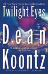 Twilight Eyes by Dean Koontz Paperback Book