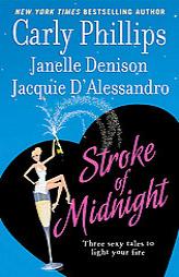 Stroke of Midnight by Carly Phillips Paperback Book