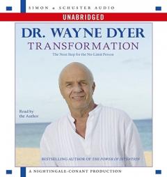 Transformation: The Next Step To The No Limit Person by Wayne W. Dyer Paperback Book