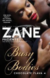 Zane's Busy Bodies: Chocolate Flava 4 by Zane Paperback Book