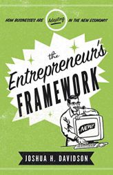 The Entrepreneur's Framework: How Businesses Are Adapting in the New Economy by Joshua H. Davidson Paperback Book