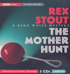 The Mother Hunt: A Nero Wolfe Mystery by Rex Stout Paperback Book