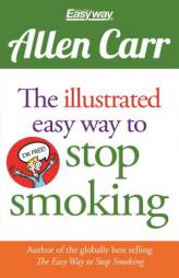 The Illustrated Easy Way to Stop Smoking by Allen Carr Paperback Book
