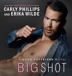 Big Shot (The Book Boyfriends Series) by Carly Phillips Paperback Book