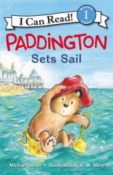 Paddington Sets Sail (I Can Read Level 1) by Michael Bond Paperback Book