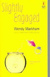Slightly Engaged by Wendy Markham Paperback Book