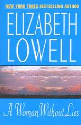 A Woman Without Lies by Elizabeth Lowell Paperback Book