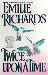 Twice upon a Time by Emilie Richards Paperback Book