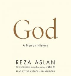 God: A Human History by Reza Aslan Paperback Book