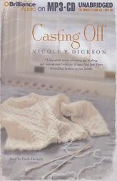 Casting Off by Nicole Dickson Paperback Book