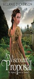 A Viscount's Proposal by Melanie Dickerson Paperback Book