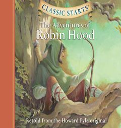 The Adventures of Robin Hood (Classic Starts) by Howard Pyle Paperback Book