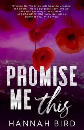 Promise Me This by Hannah Bird Paperback Book