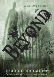 Beyond: A Ghost Story by Graham McNamee Paperback Book