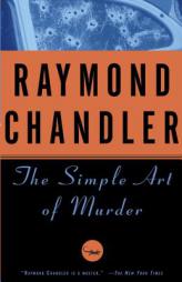 The Simple Art of Murder by Raymond Chandler Paperback Book