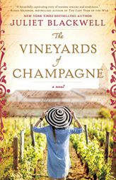 The Vineyards of Champagne by Juliet Blackwell Paperback Book