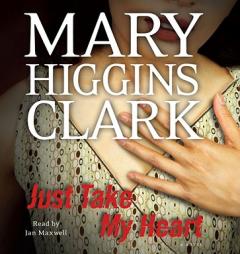 Just Take My Heart by Mary Higgins Clark Paperback Book