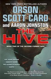 The Hive: Book 2 of The Second Formic War by Orson Scott Card Paperback Book
