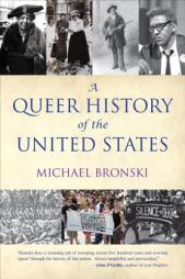 A Queer History of the United States (ReVisioning American History) by Michael Bronski Paperback Book