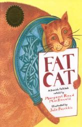 Fat Cat: A Danish Folktale by Margaret Read MacDonald Paperback Book