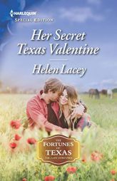 Her Secret Texas Valentine by Helen Lacey Paperback Book