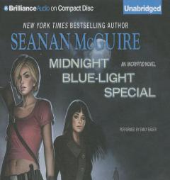 Midnight Blue-Light Special (An Incryptid Novel) by Seanan McGuire Paperback Book