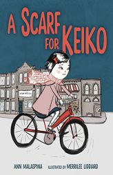 A Scarf for Keiko by Ann Malaspina Paperback Book