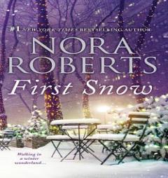First Snow: A Will and A Way & Local Hero by Nora Roberts Paperback Book