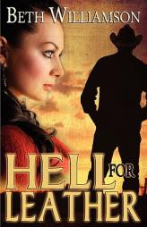 Hell for Leather by Beth Williamson Paperback Book