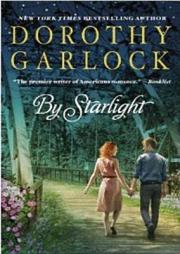 By Starlight by Dorothy Garlock Paperback Book
