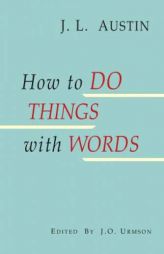 How to Do Things with Words by J. L. Austin Paperback Book
