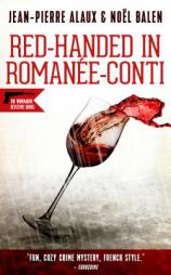 Red-handed in Romanée-Conti (Winemaker Detective) by Jean-Pierre Alaux Paperback Book