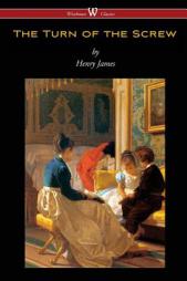 The Turn of the Screw (Wisehouse Classics Edition) by Henry James Paperback Book