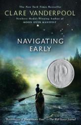 Navigating Early by Clare Vanderpool Paperback Book